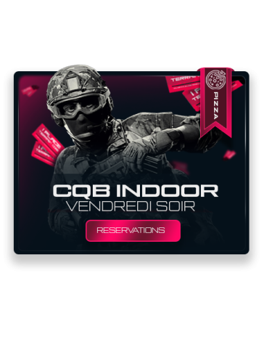 Reservations partie CQB Vendredi 20h30 - 00h00